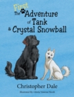 Image for First Adventure of Tank &amp; Crystal Snowball