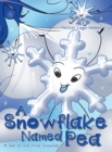 Image for A Snowflake Named Pea
