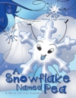 Image for A Snowflake Named Pea
