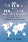 Image for The Cultural and Political History of Guyana