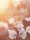 Image for A Songbook : A Book of Lyrics and Poems