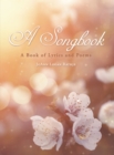 Image for Songbook: A Book of Lyrics and Poems