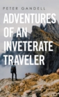 Image for Adventures of an Inveterate Traveler