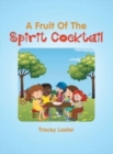 Image for A Fruit of the Spirit Cocktail