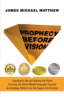 Image for Prophecy Before Vision: Learning to See and Altering the Future