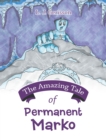 Image for The Amazing Tale of Permanent Marko