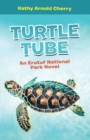 Image for Turtle Tube: An Erutuf National Park Novel