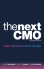 Image for Next Cmo: A Guide to Operational Marketing Excellence