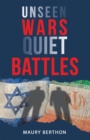 Image for Unseen Wars Quiet Battles