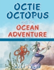 Image for Octie Octopus and the Ocean Adventure: Book 1