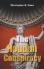 Image for The Houdini Conspiracy : The Crusade Against Spiritualism