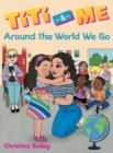 Image for Titi &amp; Me : Around the World We Go