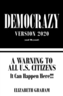 Image for Democrazy Version 2020 : A Warning to All U.S. Citizens