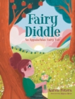 Image for Fairy Diddle: An Appalachian Fairy Tale