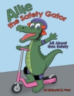 Image for Allie the Safety Gator: All About Gun Safety