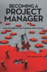 Image for Becoming a Project Manager: Lots of Insight as You Consider a New Career