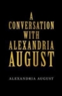 Image for A Conversation with Alexandria August