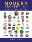 Image for Modern Archery Is !: What Is Archery Like