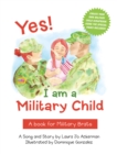 Image for Yes! I Am a Military Child: A Book for Military Brats