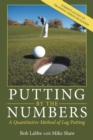 Image for Putting by the Numbers : A Quantitative Method of Lag Putting