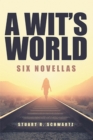Image for Wit&#39;s World: Six Novellas