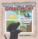 Image for Wag Wag Wag Goes the Tail : Puppy Politeness, Master Manners with Help from Cocoa