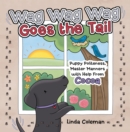 Image for Wag Wag Wag Goes the Tail: Puppy Politeness, Master Manners With Help from Cocoa