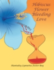 Image for Hibiscus Flower Bleeding Love