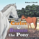 Image for Carlos &amp; Bonnie the Pony