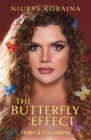 Image for Butterfly Effect: From Girl to Goddess