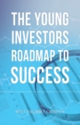 Image for The Young Investors Roadmap to Success