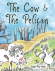 Image for Cow &amp; the Pelican
