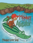 Image for The Monkey And The Alligator: Monkey Liver Soup