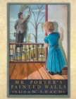 Image for Mr. Porter&#39;s Painted Walls