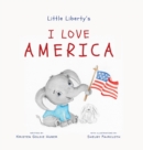 Image for Little Liberty&#39;s : I Love America