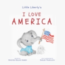 Image for Little Liberty&#39;s: I Love America