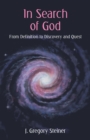 Image for In Search of God: From Definition to Discovery and Quest