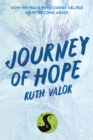 Image for Journey of Hope: How My Walk with Christ Helped Me Overcome Abuse