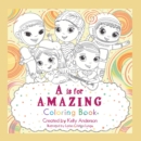 Image for Is for Amazing: Coloring Book