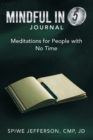 Image for Mindful in 5 Journal: Meditations for People with No Time