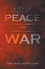 Image for Either Peace or War