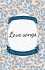 Image for Love Songs : Small Tender Essays