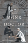 Image for From Trappist Monk to Street Doctor: The Memories Of: