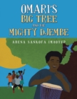 Image for Omari&#39;s Big Tree and the Mighty Djembe