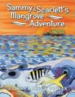 Image for Sammy &amp; Scarlett&#39;s Mangrove Adventure