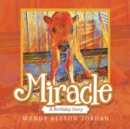 Image for Miracle : A Birthday Story