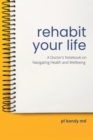Image for Rehabit Your Life