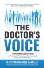 Image for Doctor&#39;s Voice: Empowering Solutions to Physicians&#39; Frustrations, Burnout, and Healthcare Inefficiencies