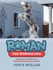 Image for Roman the Wonder Dog: Amazing True Life Story of a Standard Schnauzer Dog in Alaska