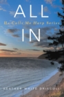 Image for All In: He Calls Me Harp Series